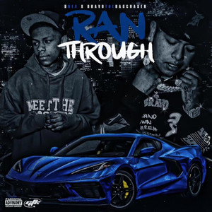 Ran Through by Bravo the Bagchaser, Drexthejoint
