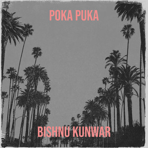 Bishnu Kunwar - Poka Puka