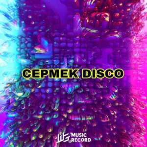 CEPMEK DISCO by RISKY TARIGAN