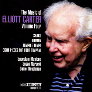 Music of Elliott Carter, Vol. 4