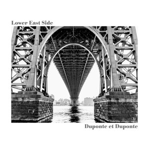 Lower East Side by Duponte et Duponte