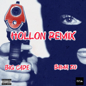 Big Cade & Bama Zo - Hollon (Radio Edit)