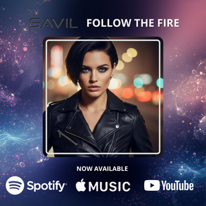 Follow the Fire by SAVIL
