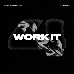 Work It by K1LO, Wav3motion