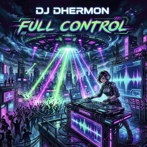 Full Control by DJ Dhermon