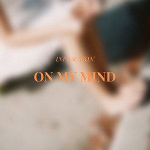 Infraction - On My Mind