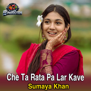 Sumaya khan - Che Ta Rata Pa Lar Kave