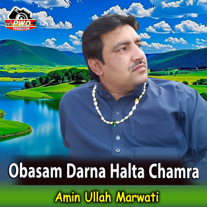 Amin Ullah Marwati - Obasam Darna Halta Chamra
