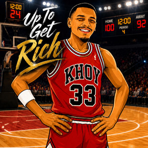 Up to get Rich by Khoy Na$ty