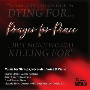 Prayer for Peace: Music for Strings, Recorder, Voice & Piano album