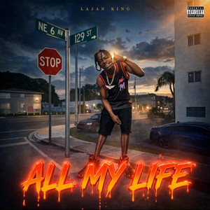 All My Life by Lajan King
