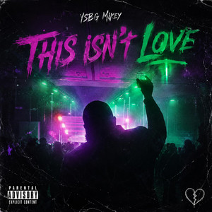 This isn't LOVE by YSBG Mikey