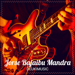 deukimusic - Jorse Bajaibu Mandra