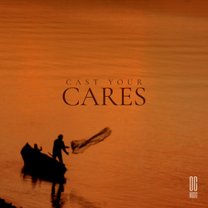 CAST YOUR CARES by OGmusic