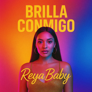 brilla conmigo by reya baby