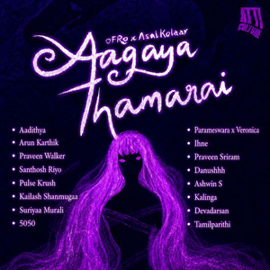 Aagaya Thamarai - Aadhithya Remix by ofRO, Aadhithya, Asal Kolaar