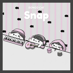 Snap by Bongo Cat