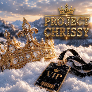 VIP by PROJECT CHRISSY