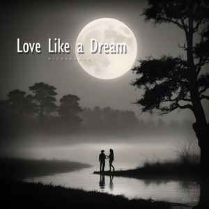 Love Like a Dream by NiExshadow