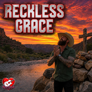 Reckless Grace - Feat. Wade Rivers by Heartland Gospel Music