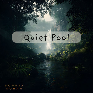 Quiet Pool by Sophia Soban
