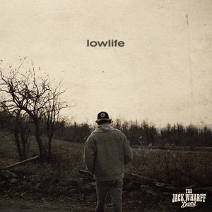 Lowlife by The Jack Wharff Band