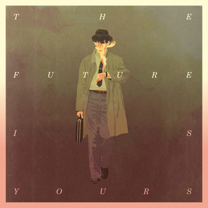 The Future is Yours by Kraak & Smaak