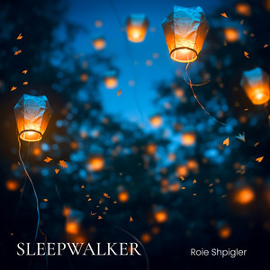 Sleepwalker by Roie Shpigler