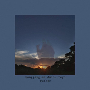 Hanggang Sa Dulo, Tayo by Ruther