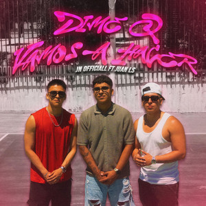 Dime Q Vamos Hacer (feat. Juan LS)