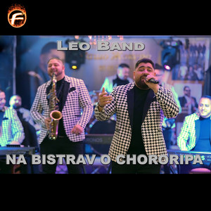 Leo Band - Na Bistrav O Chororipa