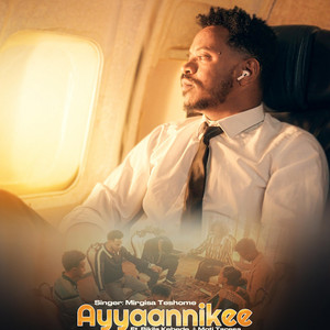 Mirgisa Teshome - Ayyaanni Kee