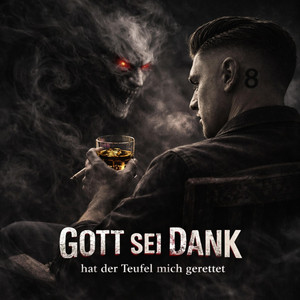 Gott sei Dank, hat der Teufel mich gerettet by 8-Man