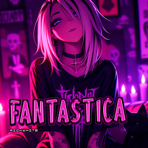 Fantastica by Richwhite