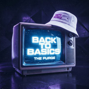 BACK TO BASICS by The Purge
