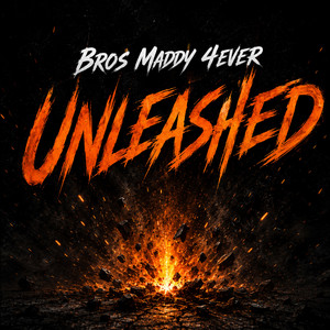 Unleashed - Sped up by Bros Maddy 4ever