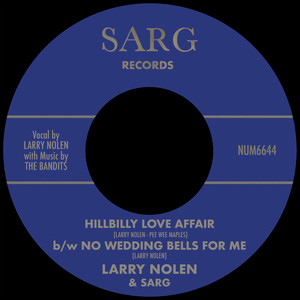 Sarg — Hillbilly Love Affair b/w No Wedding Bells For Me (2026)