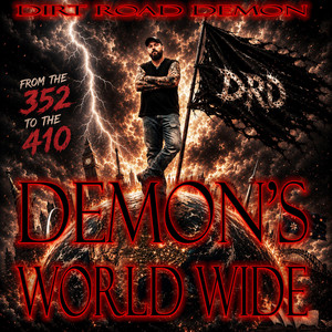 DEMON'S WORLD WIDE by DIRT ROAD DEMON