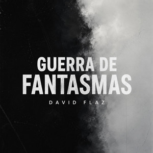 Guerra de Fantasmas by david flaz