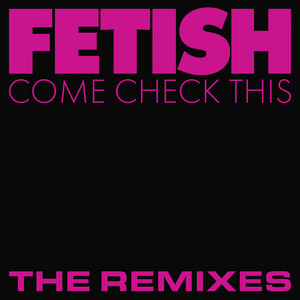 Come Check This - Quickie Edit by FETISH