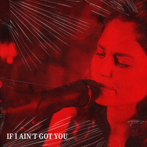 Coverage - If I Ain't Got You