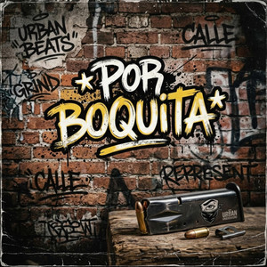 Por Boquita by La Gang Music