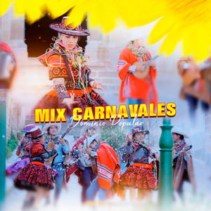 Hermanas Flores de Chumbivilcas - MIX CARNAVALES