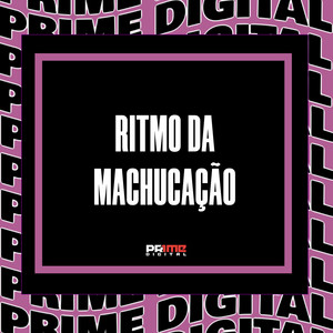 RITMO DA MACHUCAÇÃO