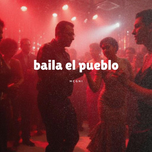 Baila el pueblo by McGni