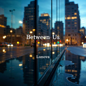 Between Us by Lunova
