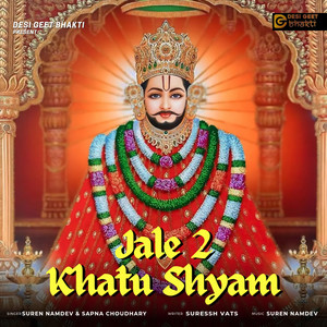 Jale 2 Khatu Shyam