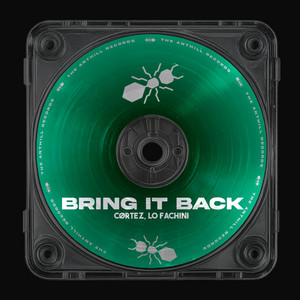 Bring It Back by CØRTEZ, Lo Fachini