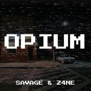 Opium by Savage, Z4NE