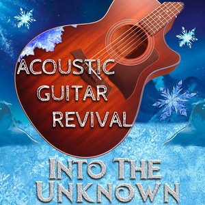 Acoustic Guitar Revival - Into the Unknown